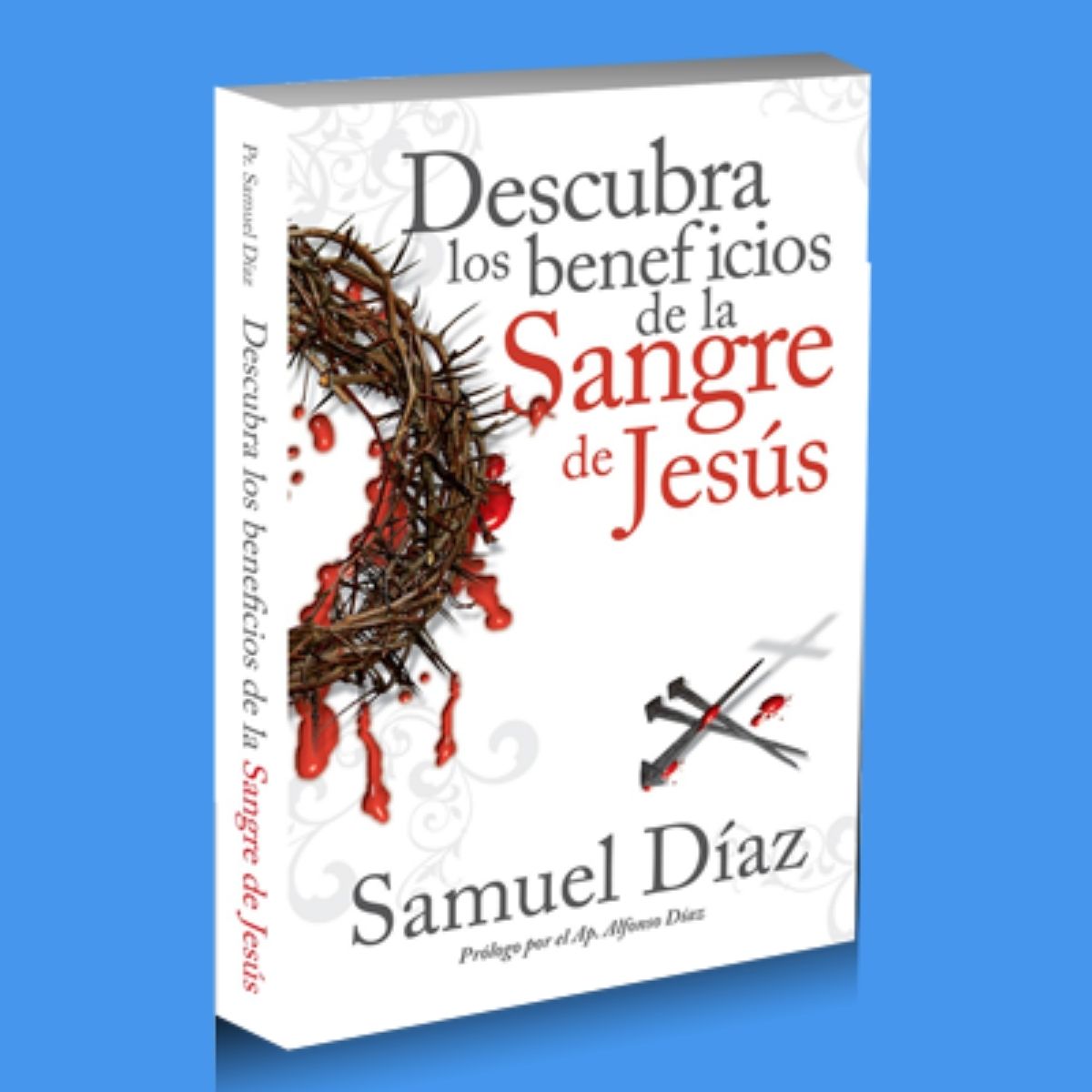Descubre los Beneficios de la Sangre de Dios